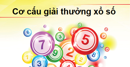 Cơ cấu giá trị giải thưởng xổ số và những điều cần lưu ý