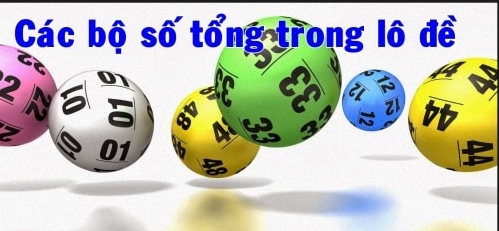 Tổng trong lô đề – Các tổng trong lô đề gồm những con gì?