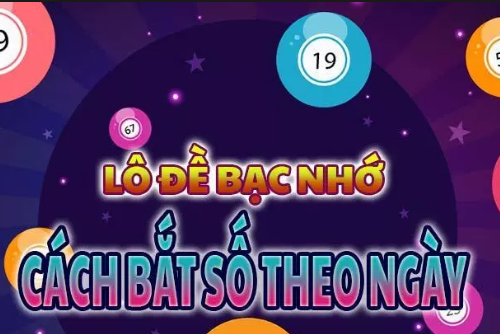 phương pháp soi cầu bạc nhớ chính xác theo lô năm 2025
