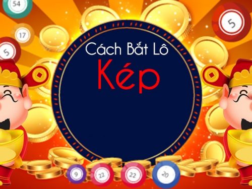 soi cầu lô kép miền bắc – cách đánh lô đề kép miền bắc hiệu quả nhất